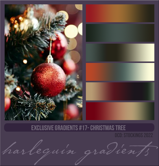 EXCLUSIVE GRADIENTS #017 [CHRISTMAS TREE]
AVAILABLE DECEMBER 2023 (DCDS STOCKINGS 2022)
