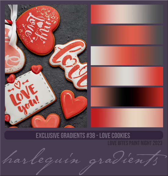 EXCLUSIVE GRADIENTS #038 [LOVE COOKIES]
AVAILABLE FEBRUARY 2024 (LOVE BITES PAINT NIGHT 2023)
