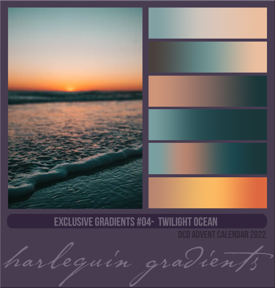 EXCLUSIVE GRADIENTS #004 [TWILIGHT OCEAN]
(DCD ADVENT CALENDAR 2022)
