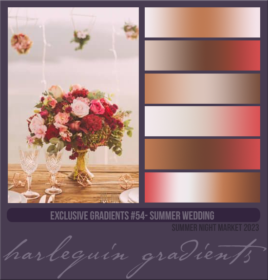 EXCLUSIVE GRADIENTS #054 [SUMMER WEDDING]
AVAILABLE AUGUST 2024 (SUMMER NIGHT MARKET 2023)
